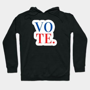 VOTE - V O T E in USA Flag Colors Hoodie